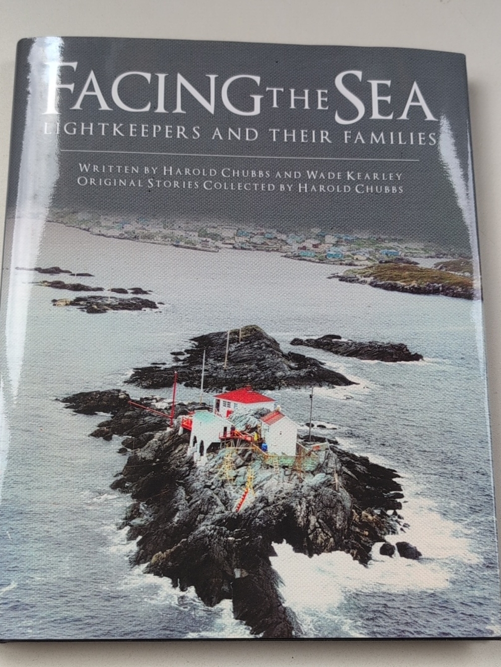 Facing The Sea, Light Keepers And Their Families Book